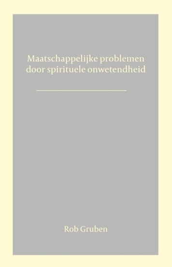 Afbeelding van Maatschappelijke problemen door spirituele onwetendheid