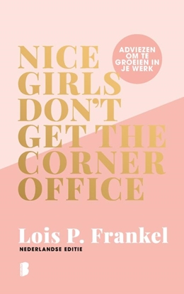 Afbeeldingen van Nice girls don't get the corner office
