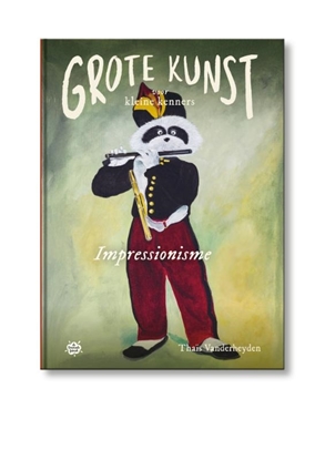 Afbeeldingen van Grote kunst voor kleine kenners Impressionisme