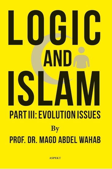 Afbeelding van Logic and Islam Part III: Evolution issues