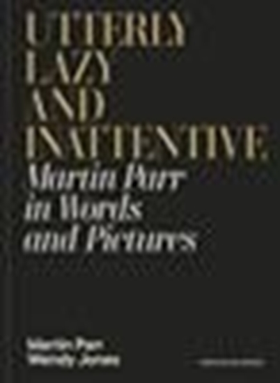 Afbeelding van Utterly Lazy and Inattentive