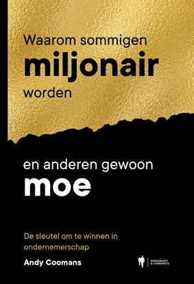 Afbeeldingen van Waarom sommigen miljonair worden en anderen gewoon moe