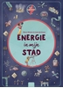 Afbeelding van Alles is energie Energie in mijn stad