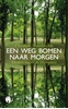 Afbeelding van Een weg bomen naar morgen