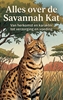 Afbeelding van Alles over de Savannah Kat