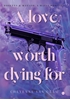 Afbeelding van A love worth dying for