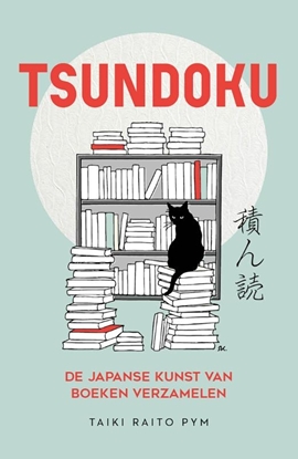Afbeeldingen van Tsundoku - de Japanse kunst van boeken verzamelen