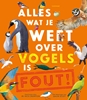 Afbeelding van Alles wat je weet over vogels is FOUT!