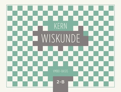 Afbeeldingen van KERN Wiskunde vmbo-basis 2 Leerwerkboek B