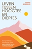 Afbeelding van Leven tussen hoogtes en dieptes