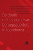 Afbeelding van De duale rechtspositie van beroepssporters in loondienst