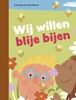 Afbeelding van ik lees Wij willen blije bijen