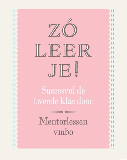Afbeelding van Zó leer je! Mentorlessen vmbo