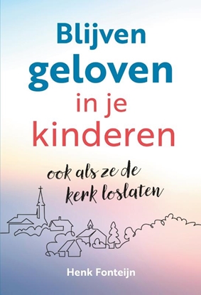 Afbeeldingen van Blijven geloven in je kinderen