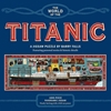 Afbeelding van The World of the Titanic