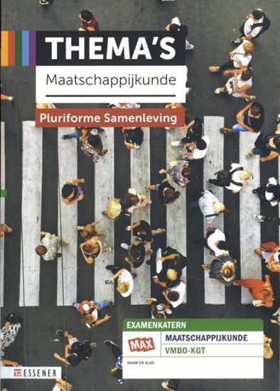 Afbeelding van Thema's Maatschappijkunde - MAX vmbo-kgt 6 Pluriforme samenleving Leerwerkboek
