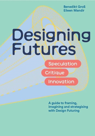 Afbeelding van Designing Futures