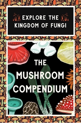 Afbeeldingen van The Mushroom Compendium