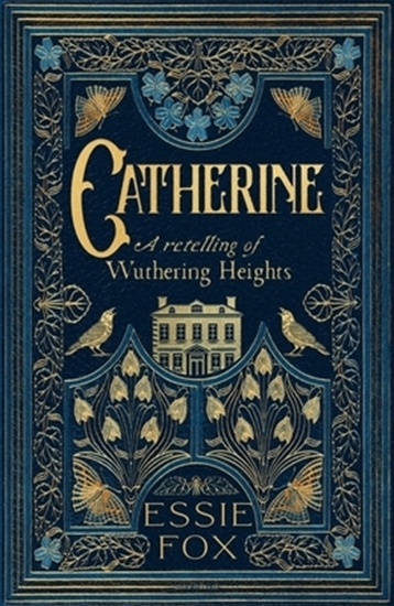 Afbeelding van Catherine: A Retelling of Wuthering Heights