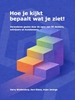 Afbeelding van Hoe je kijkt bepaalt wat je ziet!