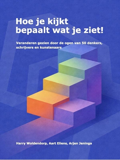 Afbeelding van Hoe je kijkt bepaalt wat je ziet!