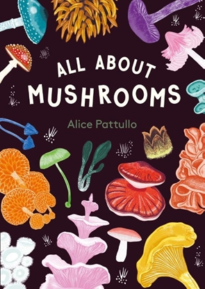 Afbeeldingen van All About Mushrooms