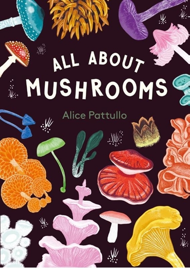 Afbeelding van All About Mushrooms