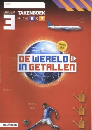 Afbeeldingen van De wereld in getallen 5.1 blok 6 + 7 groep 3 takenboek