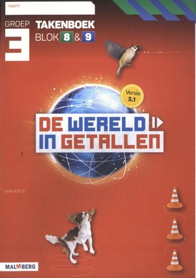 Afbeelding van De wereld in getallen 5.1 groep 3 blok 8 & 9 Takenboek