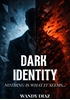 Afbeelding van Dark Identity