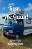 Afbeelding van Kom, We Gaan!