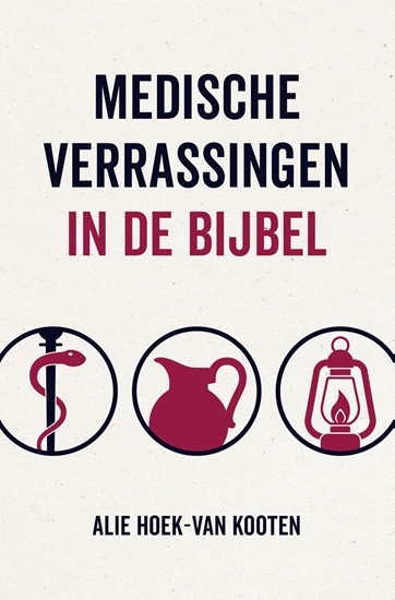 Afbeelding van Medische verrassingen in de Bijbel