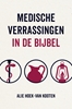 Afbeelding van Medische verrassingen in de Bijbel