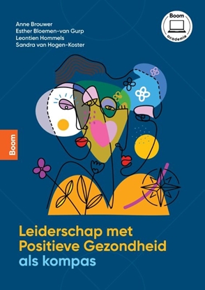 Afbeeldingen van Leiderschap met positieve gezondheid als kompas