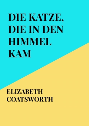 Afbeeldingen van Die Katze, die in den Himmel kam
