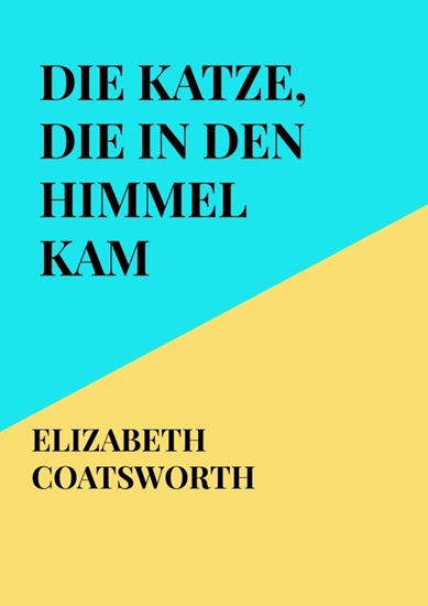 Afbeelding van Die Katze, die in den Himmel kam