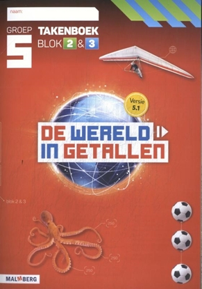 Afbeeldingen van De wereld in getallen 5.1 groep 5 blok 2 & 3 Takenboek