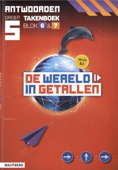 Afbeelding van De wereld in getallen 5.1 groep 5 blok 6 & 7 Antwoordenboek
