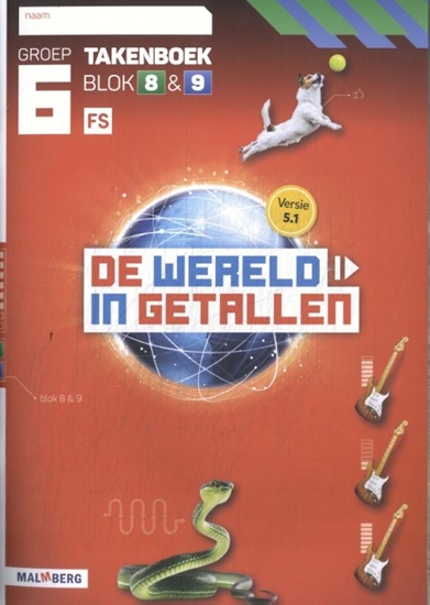 Afbeelding van De wereld in getallen 5.1 groep 6 blok 8 & 9 FS Takenboek