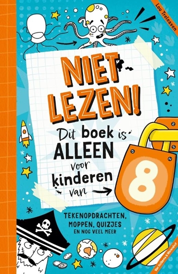 Afbeelding van Niet lezen! Dit boek is alleen voor kinderen van Niet lezen! Dit boek is alleen voor kinderen van 8