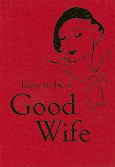 Afbeelding van How to Be a Good Wife