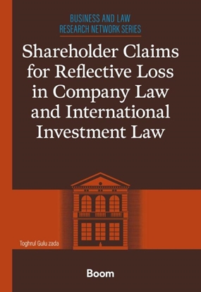 Afbeeldingen van Leiden Business and Law Research Series Shareholder Claims for Reflective Loss in Company Law and International Investment Law
