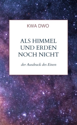 Afbeeldingen van Als Himmel und Erden noch nicht getrennt waren