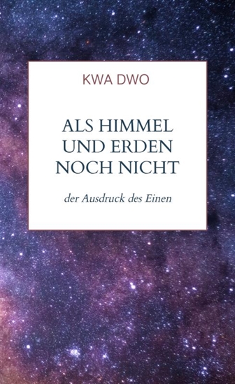 Afbeelding van Als Himmel und Erden noch nicht getrennt waren