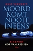 Afbeelding van Moord komt nooit ineens