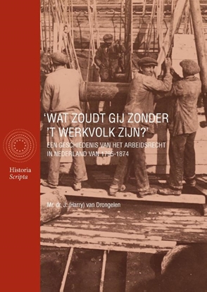 Afbeeldingen van 'Wat zoudt gij zonder ’t werkvolk zijn?'