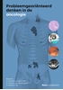 Afbeelding van Probleemgeoriënteerd denken in de oncologie