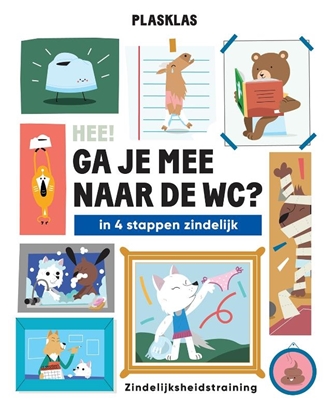 Afbeeldingen van Plasklas - ‘Hee! Ga je mee naar de WC?’
