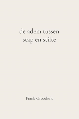 Afbeeldingen van De adem tussen stap en stilte