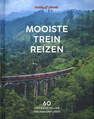 Afbeeldingen van Lonely planet Mooiste treinreizen